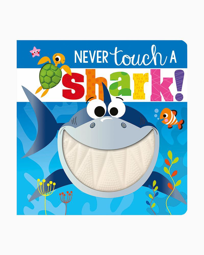 Never Touch a Shark by Rosie Greening