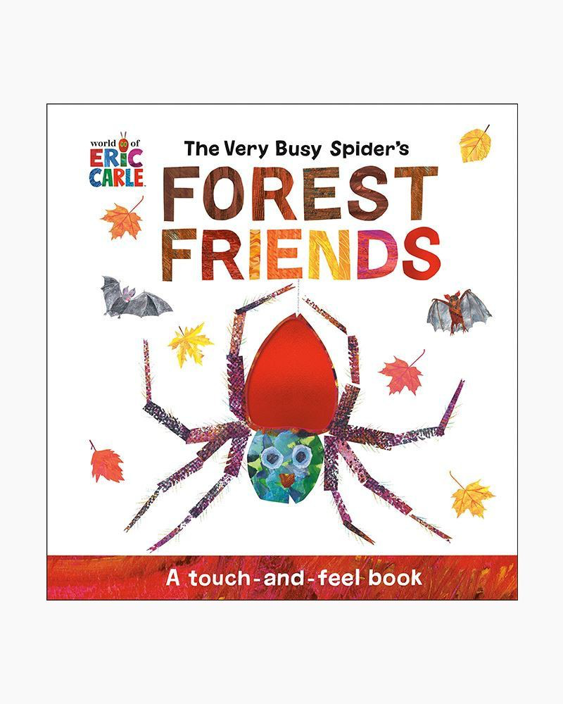 The Very Busy Spider's Forest Friends: A Touch-and-Feel Book